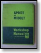 Sprite and Midget Workshop Manual $135